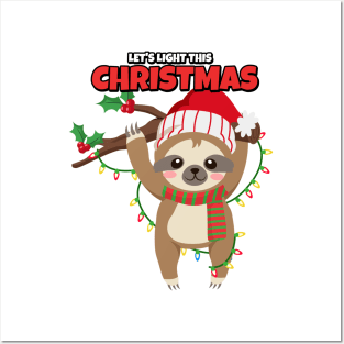 Let's light this Christmas sloth Posters and Art